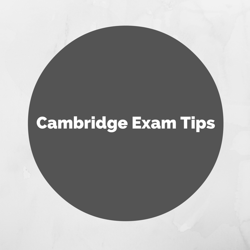 Cambridge Exam Tips